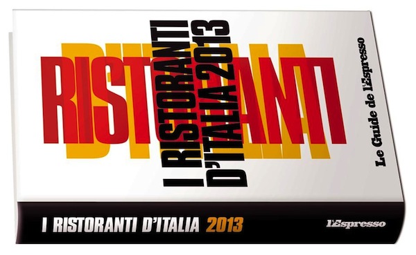 Guida ai Ristoranti d'Italia de L'Espresso 2013: i Tre Cappelli 