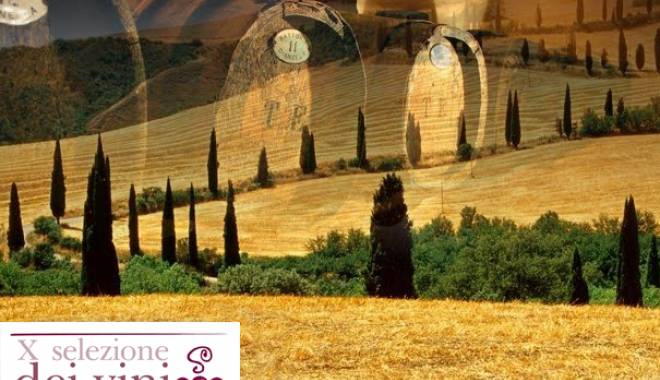 X Selezione dei vini di Toscana: futuro per i migliori vini Toscani 