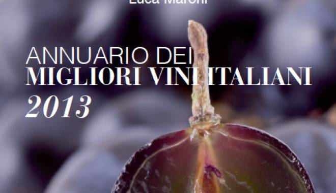 Luca Maroni: i migliori vini italiani dell'Annuario 2013