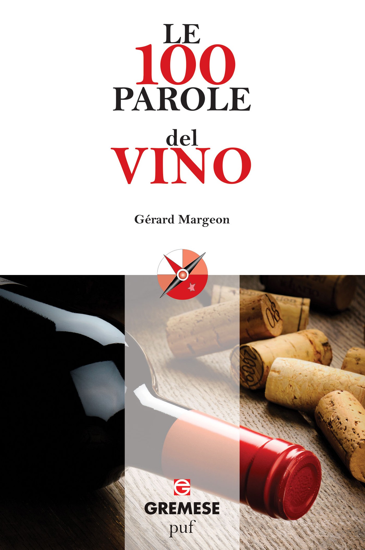 Le 100 parole del vino: il libro 