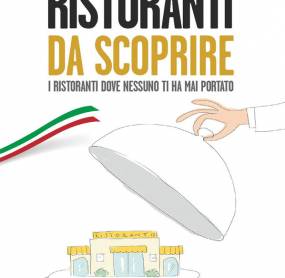 Arriva il libro dei Ristoranti da scoprire di Marco Bolasco I ristoranti italiani dove nessuno ti ha mai portato