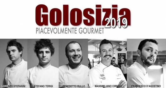 Terre di Toscana torna Golosizia con grandi chef 