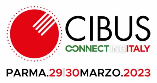 CIBUS CONNECTING ITALY 2023 IL 29 – 30 MARZO A PARMA