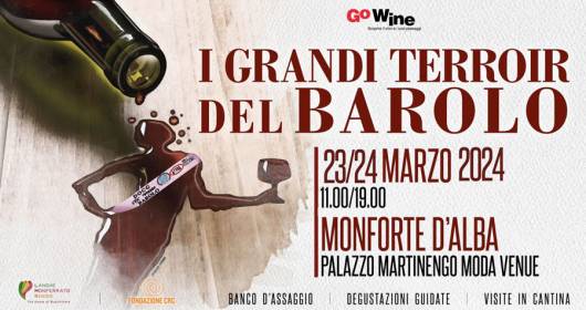 Tutti i vini in degustazione a I Grandi Terroir del Barolo, Monforte d'Alba sabato 23 e domenica 24 marzo